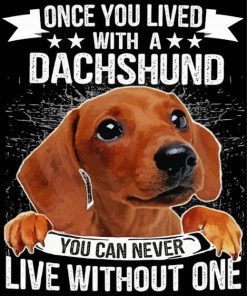 Dachshund Dog Quote Art Diamond Painting Art
