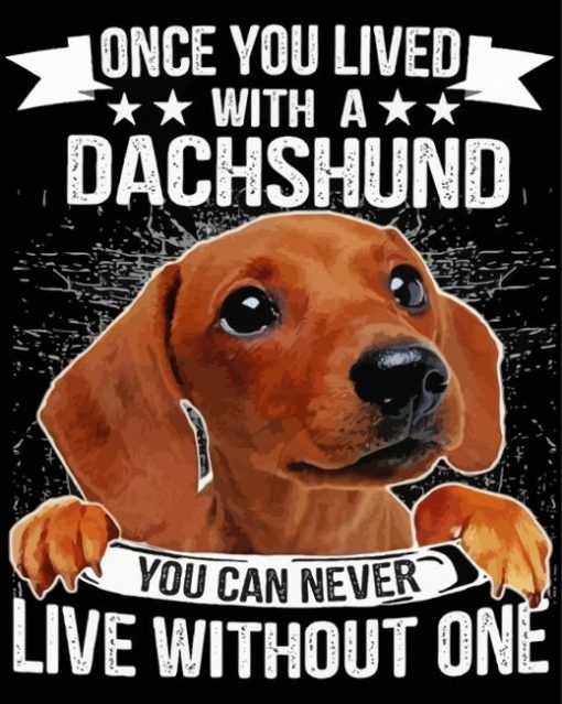 Dachshund Dog Quote Art Diamond Painting Art